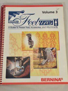 Bernina Feetures: Volume 3